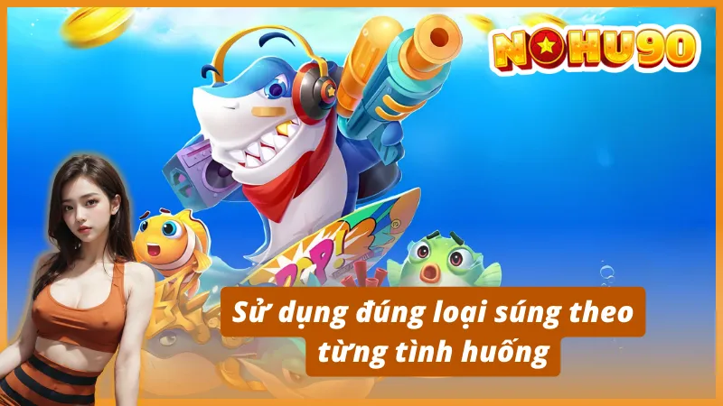 Bí quyết chơi bắn cá Nohu90 giúp tăng xác suất thắng lớn