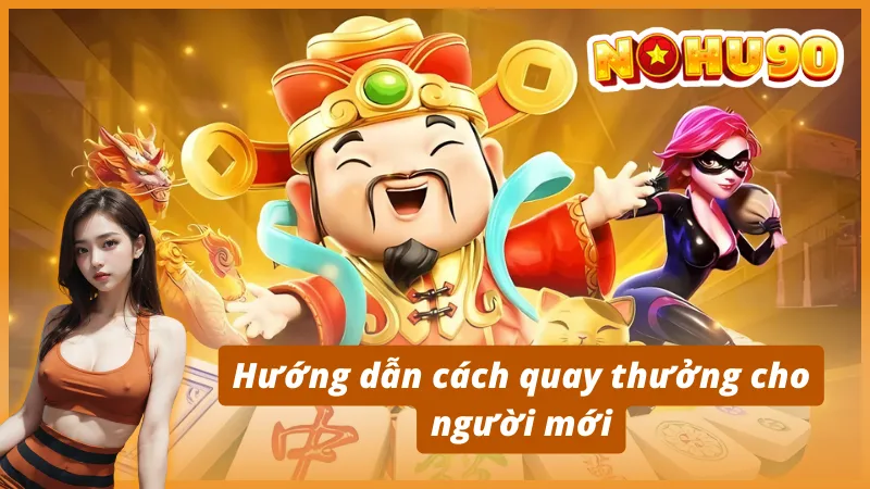 Hướng dẫn chi tiết về cách tham gia nổ hũ tại Nohu90
