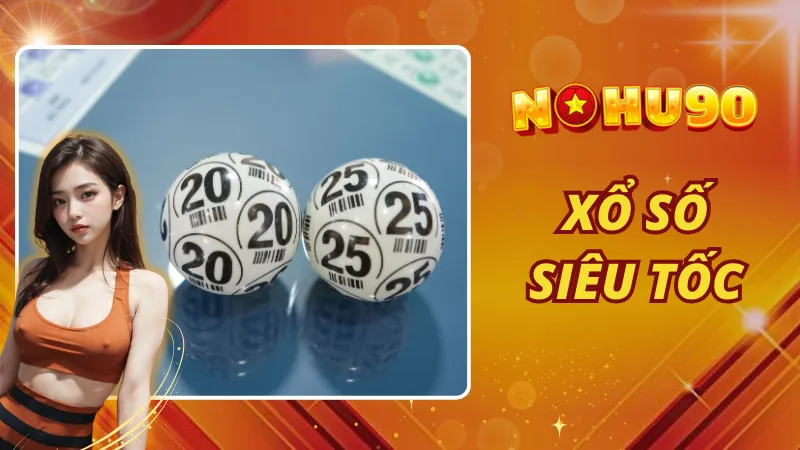 Xổ Số Siêu Tốc