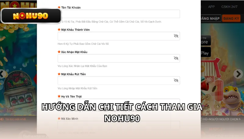 Hướng dẫn chi tiết cách tham gia Nohu90